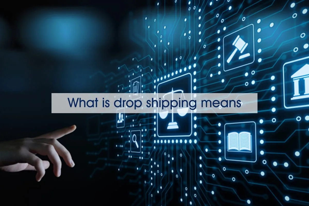 What is drop shipping means